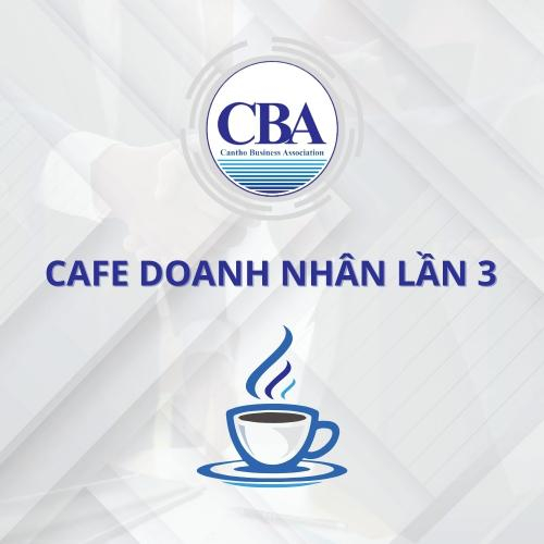 Cà Phê Doanh Nhân Lần 3 Năm 2022